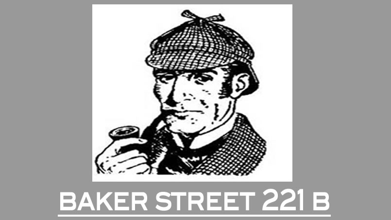 Baker Street 221 B Baker Street 221 B